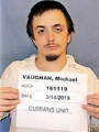 Inmate Michael T Vaughan